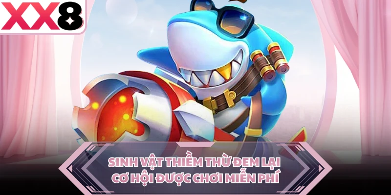 Sinh vật thiềm thừ đem lại cơ hội được chơi miễn phí